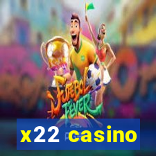 x22 casino